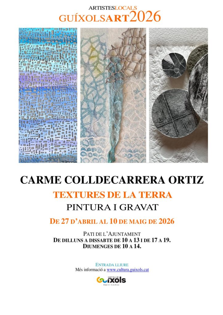 TEXTURES DE LA TERRA DE CARME COLLDECARRERA AL PATI DEL AJUNTAMENT